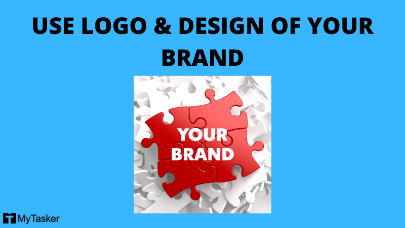 USE LOGO AND DESIGN OF YOUR BRAND